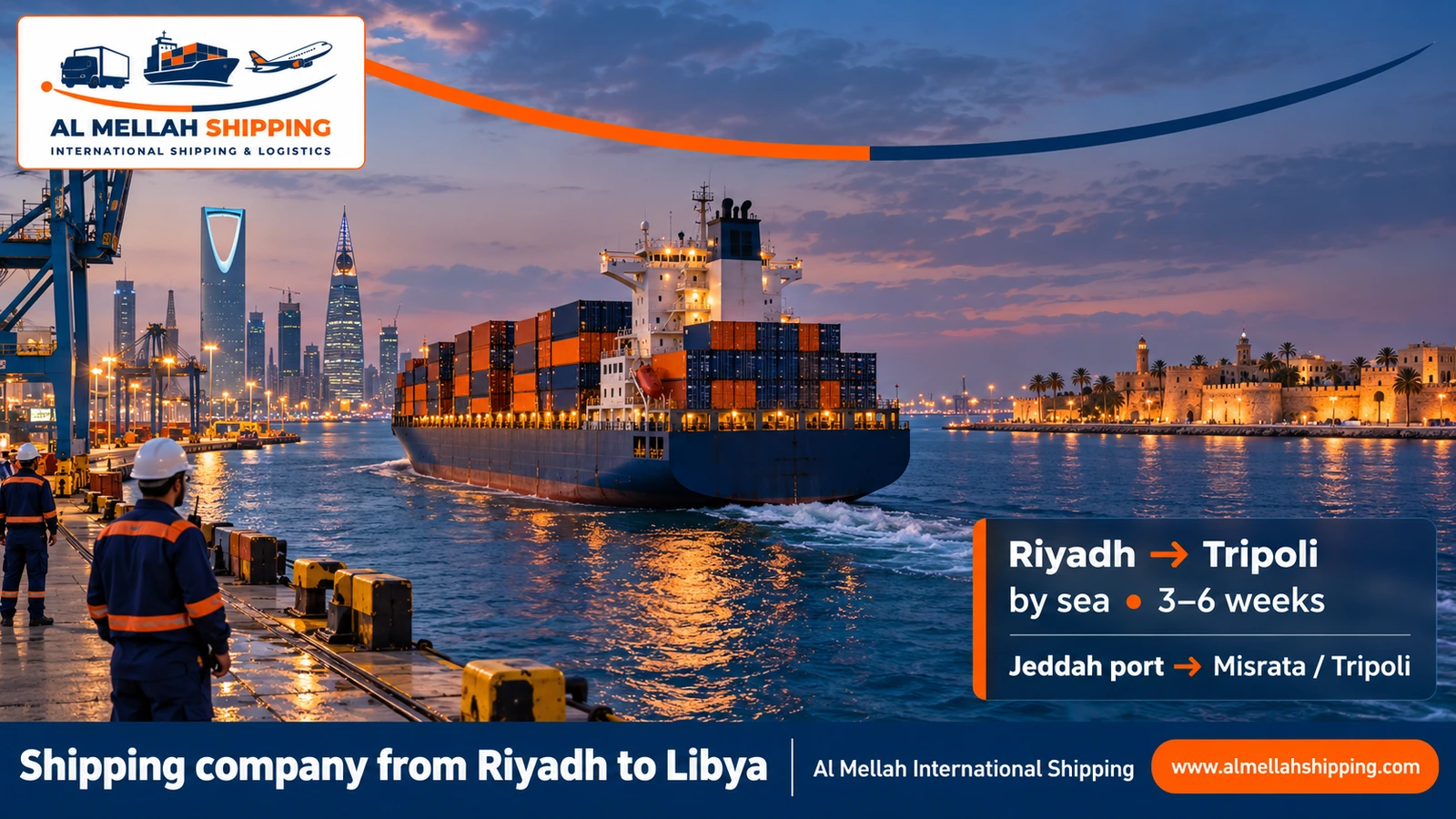 Best shipping company from Riyadh to Libya — Al Mellah International Shipping