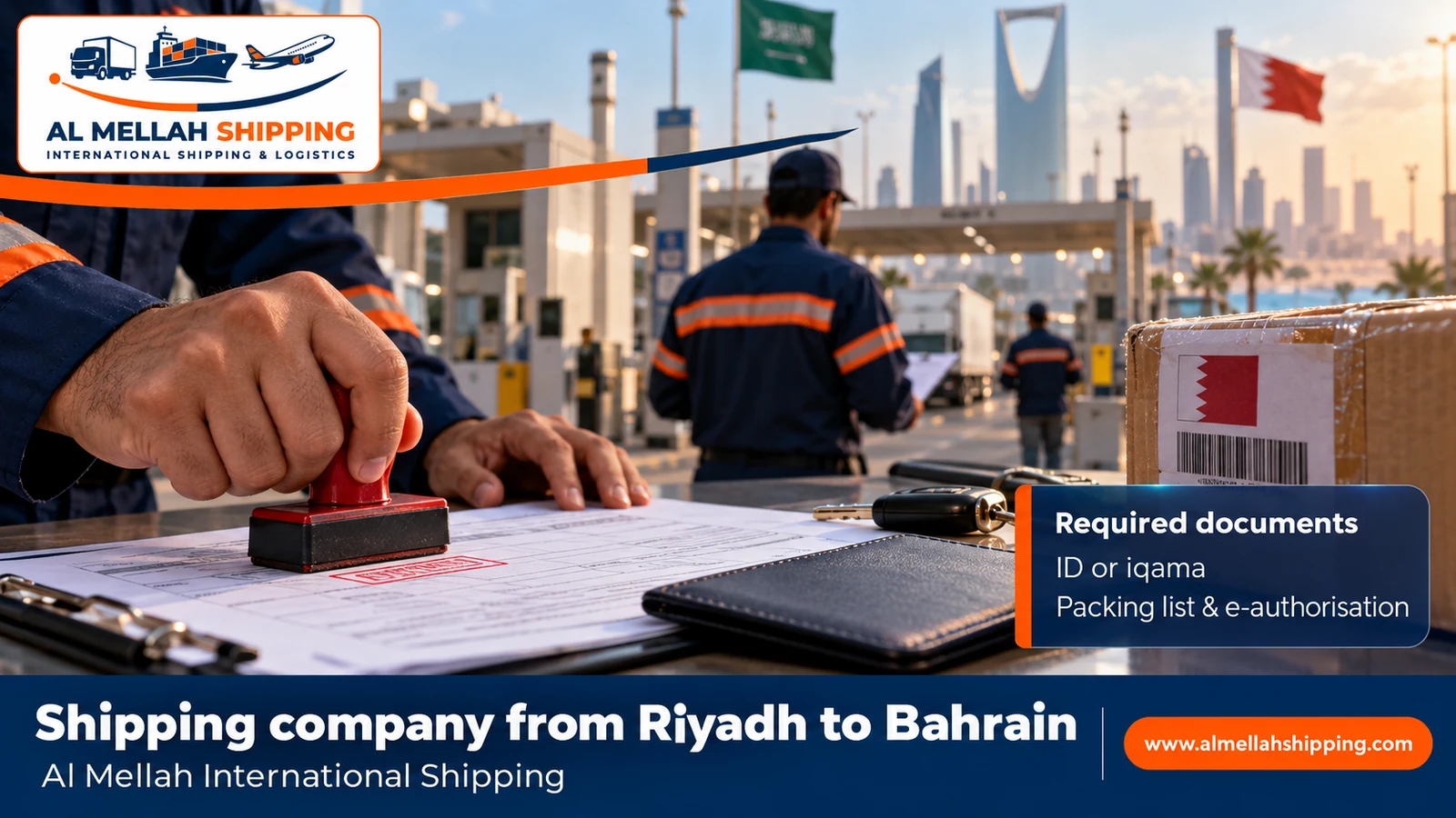 Shipping documents and customs clearance from Riyadh to Bahrain