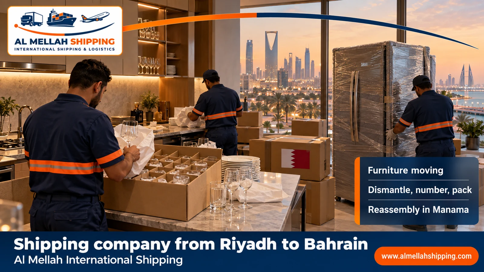 Furniture moving from Riyadh to Bahrain with dismantling, packing and reassembly
