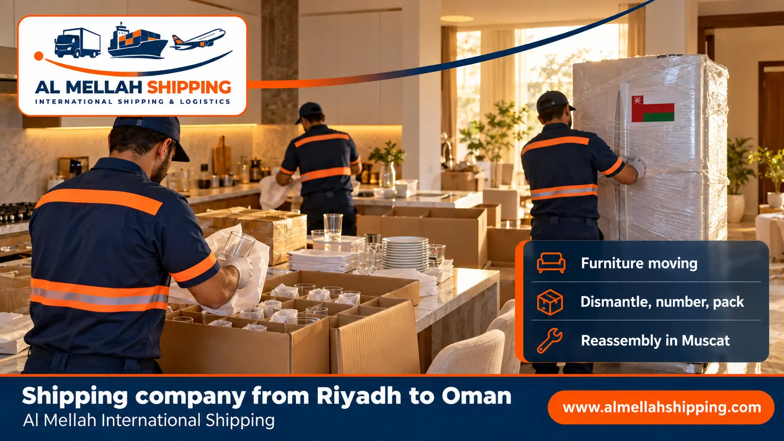 Furniture moving from Riyadh to Oman with dismantling, packing and reassembly