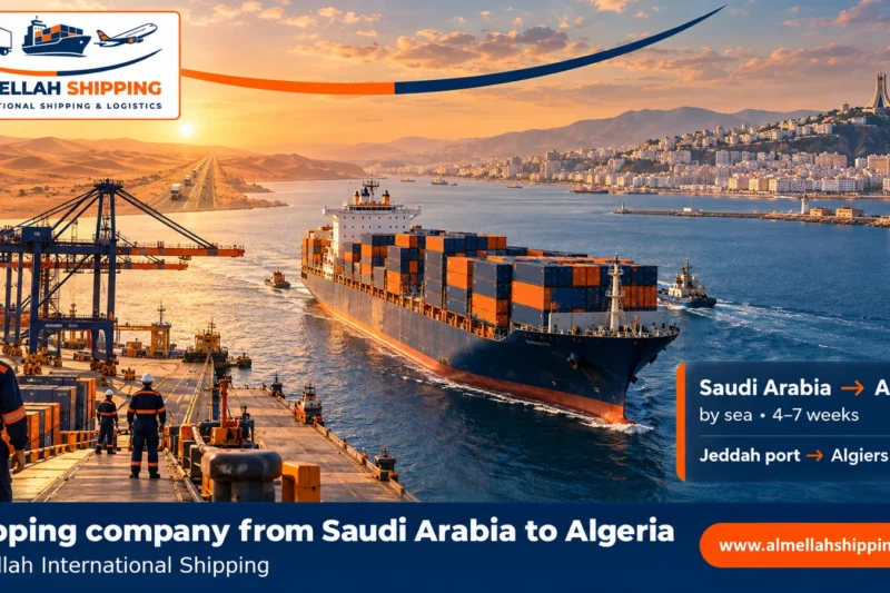 Shipping company from Saudi Arabia to Algeria — Al Mellah International Shipping