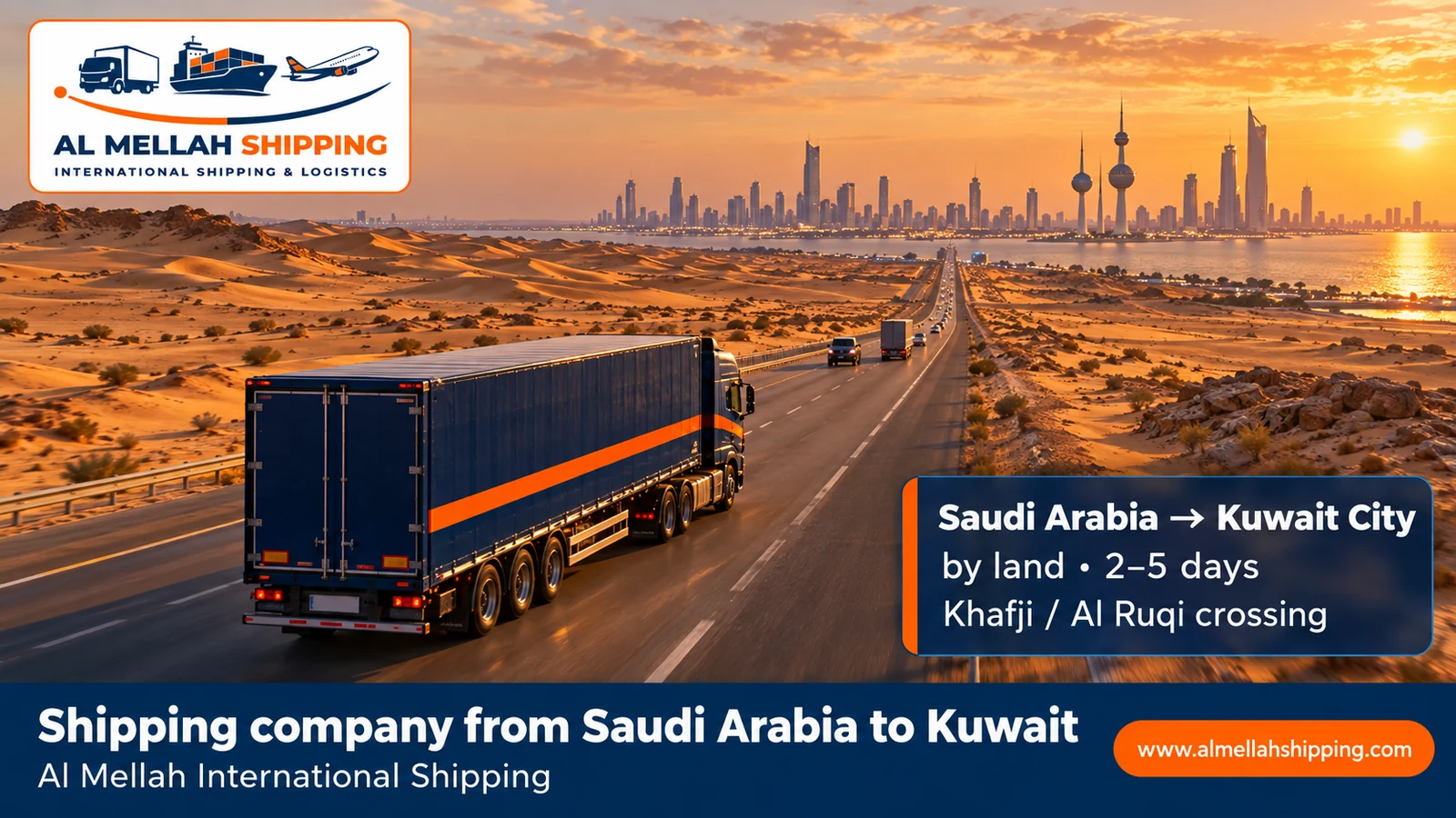 Shipping company from Saudi Arabia to Kuwait — Al Mellah International Shipping