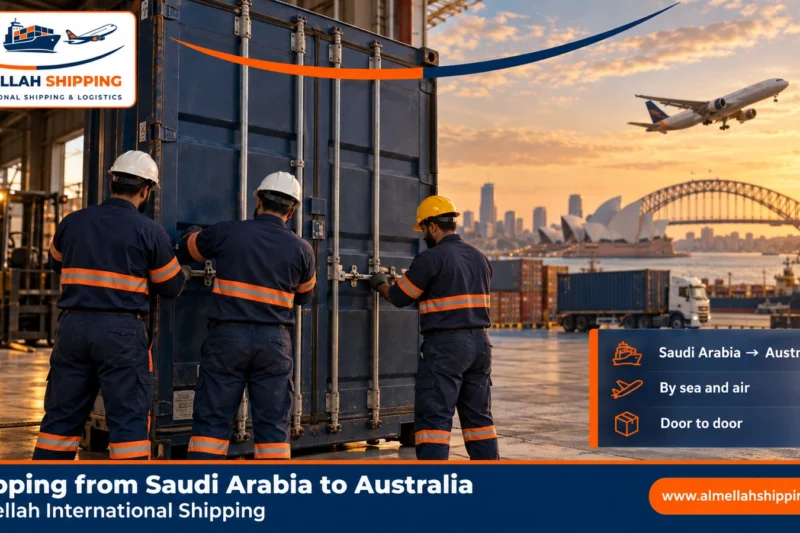 Shipping from Saudi Arabia to Australia — Al Mellah International Shipping